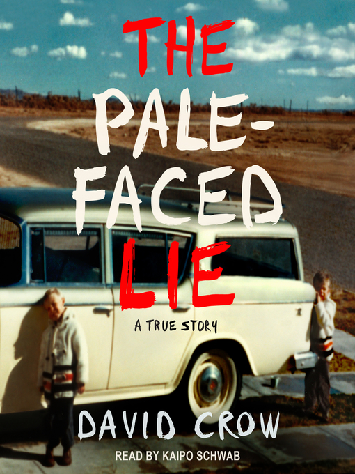 Title details for The Pale-Faced Lie by David Crow - Available